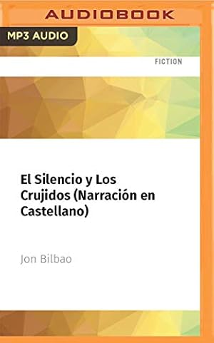 Immagine del venditore per El Silencio y Los Crujidos (Narraci ³n en Castellano) by Bilbao, Jon [Audio CD ] venduto da booksXpress