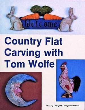 Seller image for Country Flat Carving With Tom Wolfe by Wolfe, Tom, Congdon-Martin, Douglas [Paperback ] for sale by booksXpress