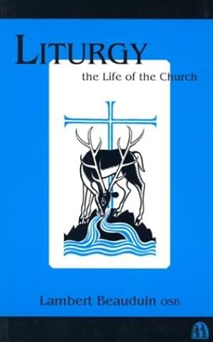 Image du vendeur pour Liturgy Life Of The Church by Beauduin, Lambert [Paperback ] mis en vente par booksXpress