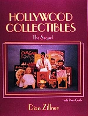 Imagen del vendedor de Hollywood Collectibles: The Sequel : With Price Guide by Zillner, Dian, Zillner, Jeff [Paperback ] a la venta por booksXpress