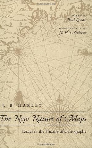 Seller image for The New Nature of Maps: Essays in the History of Cartography by Harley, J. B. [Paperback ] for sale by booksXpress
