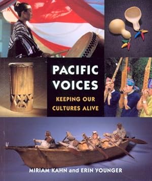 Image du vendeur pour Pacific Voices: Keeping Our Cultures Alive by Kahn, Miriam, Younger, Erin [Paperback ] mis en vente par booksXpress