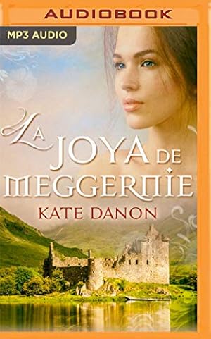 Imagen del vendedor de La Joya de Meggernie (Narraci ³n en Castellano) (Saga Hermanos MacGregor) (Spanish Edition) by Kate Danon [MP3 CD ] a la venta por booksXpress