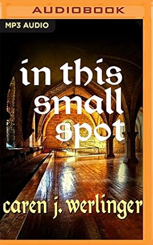 Image du vendeur pour In This Small Spot by Werlinger, Caren J. [Audio CD ] mis en vente par booksXpress