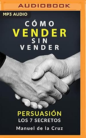 Bild des Verkufers fr Como vender sin vender (Latin American): Persuasi ³n - Los 7 secretos by Cruz, Manuel de la [Audio CD ] zum Verkauf von booksXpress