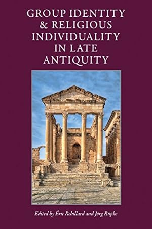 Seller image for Group Identity & Religious Individuality in Late Antiquity (Studies In Early Christianity) [Hardcover ] for sale by booksXpress