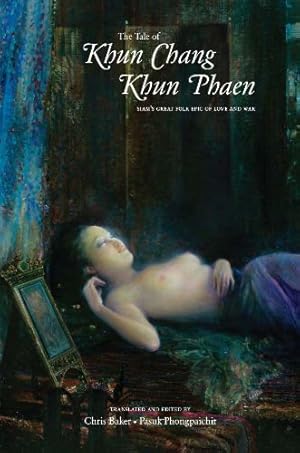 Immagine del venditore per The Tale of Khun Chang Khun Phaen: Siam's Great Folk Epic of Love and War [Paperback ] venduto da booksXpress