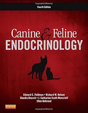 Seller image for Canine and Feline Endocrinology by Feldman DVM DACVIM, Edward C., Nelson DVM, Richard W., Reusch, Claudia, Scott-Moncrieff, J. Catharine [Hardcover ] for sale by booksXpress