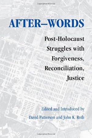 Seller image for After-words: Post-Holocaust Struggles with Forgiveness, Reconciliation, Justice (Pastora Goldner Series) by Patterson, David, Roth, John K. [Paperback ] for sale by booksXpress