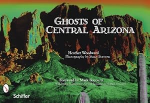 Seller image for Ghosts of Central Arizona by Heather Woodward, Mark Boccuzzi, Stacy Fortson [Paperback ] for sale by booksXpress