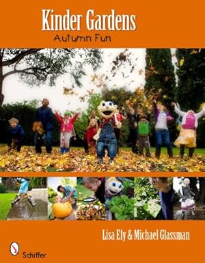 Bild des Verkufers fr Kinder Gardens: Autumn Fun by Lisa Ely, Michael Glassman [Paperback ] zum Verkauf von booksXpress