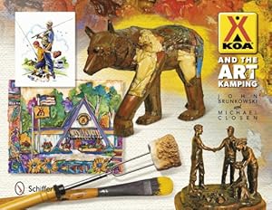 Seller image for Koa and the Art of Kamping by John Brunkowski, Michael Closen [Hardcover ] for sale by booksXpress