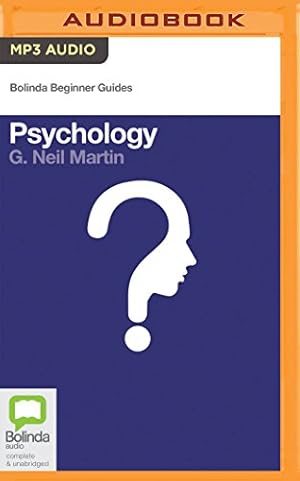 Seller image for Psychology (Bolinda Beginner Guides) by Martin, G. Neil [MP3 CD ] for sale by booksXpress