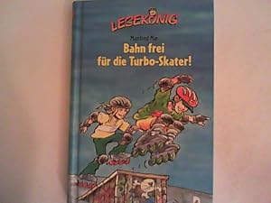 Bild des Verkufers fr Bahn frei fr die Turbo-Skater! zum Verkauf von ANTIQUARIAT FRDEBUCH Inh.Michael Simon