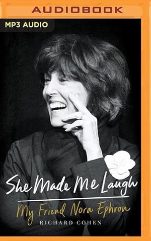 Seller image for She Made Me Laugh: My Friend Nora Ephron by Cohen, Richard [MP3 CD ] for sale by booksXpress