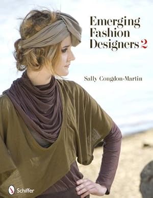 Bild des Verkufers fr Emerging Fashion Designers 2 by Sally Congdon-Martin [Hardcover ] zum Verkauf von booksXpress