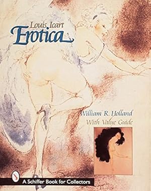 Image du vendeur pour Louis Icart Erotica by Icart, Louis, Holland, William R. [Hardcover ] mis en vente par booksXpress