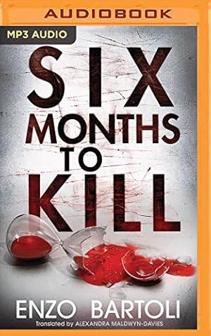Image du vendeur pour Six Months to Kill by Bartoli, Enzo [Audio CD ] mis en vente par booksXpress