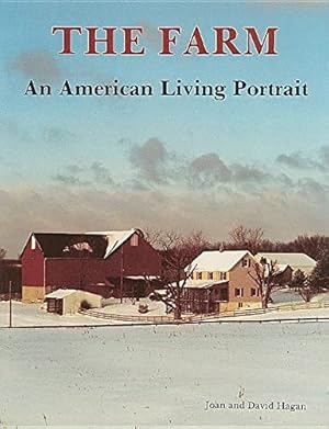 Seller image for The Farm, an American Living Portrait by Hagan, Joan, Hagan, David [Paperback ] for sale by booksXpress