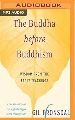 Imagen del vendedor de The Buddha before Buddhism by Fronsdal, Gil [MP3 CD ] a la venta por booksXpress