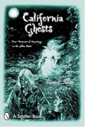 Image du vendeur pour California Ghosts: True Accounts of Hauntings in the Golden State by Dennett, Preston E [Paperback ] mis en vente par booksXpress