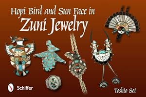 Seller image for Hopi Bird and Sun Face in Zuni Jewelry by Toshio Sei [Hardcover ] for sale by booksXpress