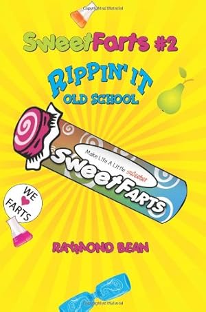 Bild des Verkufers fr Sweet Farts #2: Rippin' It Old School by Raymond Bean [Paperback ] zum Verkauf von booksXpress