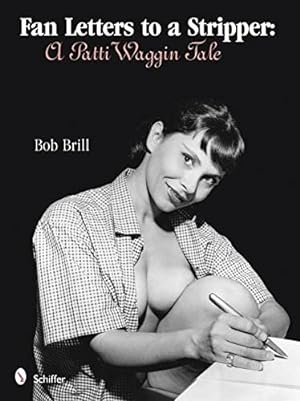 Seller image for Fan Letters to a Stripper: A Patti Waggin Tale by Brill, Bob [Hardcover ] for sale by booksXpress