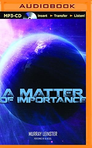 Seller image for A Matter of Importance by Leinster, Murray [MP3 CD ] for sale by booksXpress