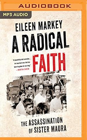 Seller image for A Radical Faith: The Assassination of Sister Maura by Markey, Eileen [MP3 CD ] for sale by booksXpress