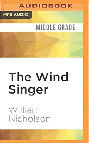 Seller image for The Wind Singer (The Wind on Fire Trilogy) by Nicholson, William [MP3 CD ] for sale by booksXpress