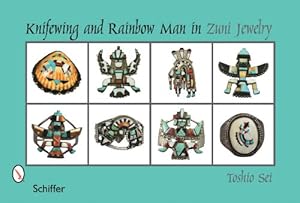 Immagine del venditore per Knifewing & Rainbow Man in Zuni Jewelry by Toshio Sei [Hardcover ] venduto da booksXpress