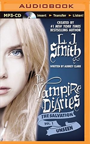 Seller image for Unseen (The Vampire Diaries: The Salvation) by Smith, L. J., Clark, Aubrey [MP3 CD ] for sale by booksXpress