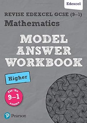 Immagine del venditore per Revise Edexcel GCSE (9-1) Mathematics Higher Model Answer Workbook (REVISE Edexcel GCSE Maths 2015) [Soft Cover ] venduto da booksXpress