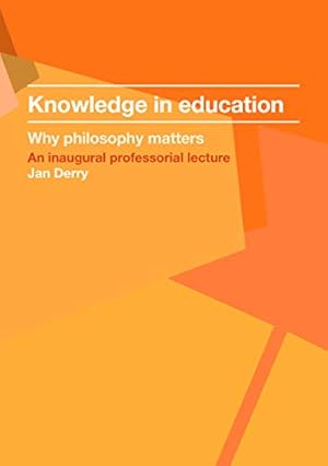 Image du vendeur pour Knowledge in Education: Why Philosophy Matters (Education K-12) [Soft Cover ] mis en vente par booksXpress