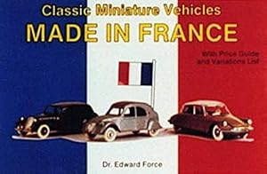 Immagine del venditore per Classic Miniature Vehicles: Made in France by Force, Edward [Paperback ] venduto da booksXpress