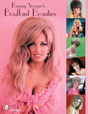 Seller image for Bunny Yeager's Bouffant Beauties by Yeager, Bunny [Paperback ] for sale by booksXpress