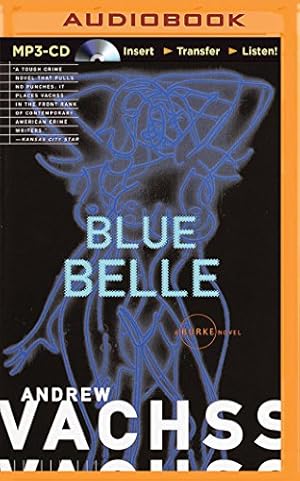 Seller image for Blue Belle (Burke Series) by Vachss, Andrew [MP3 CD ] for sale by booksXpress