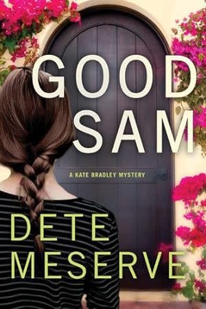 Seller image for Good Sam (A Kate Bradley Mystery) by Meserve, Dete [Paperback ] for sale by booksXpress