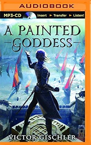 Seller image for A Painted Goddess (A Fire Beneath the Skin) by Gischler, Victor [MP3 CD ] for sale by booksXpress