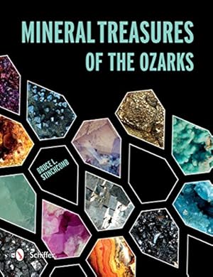 Bild des Verkufers fr Mineral Treasures of the Ozarks by Stinchcomb, Bruce L. [Paperback ] zum Verkauf von booksXpress