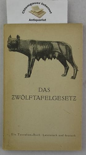 Bild des Verkufers fr Das Zwlftafelgesetz. Texte, bersetzungen und Erluterungen von Dr. Rudolf Dll. zum Verkauf von Chiemgauer Internet Antiquariat GbR