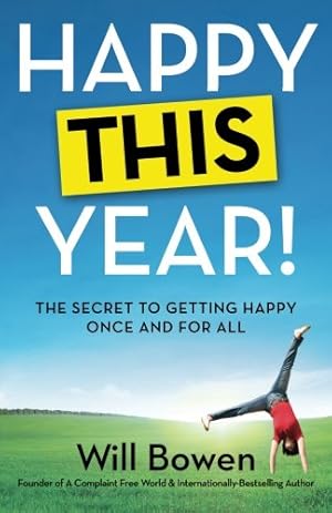 Imagen del vendedor de Happy This Year!: The Secret to Getting Happy Once and for All [Soft Cover ] a la venta por booksXpress