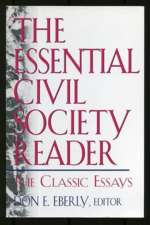 Bild des Verkufers fr The Essential Civil Society Reader: Classic Essays in the American Civil Society Debate zum Verkauf von Between the Covers-Rare Books, Inc. ABAA