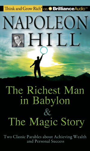 Bild des Verkufers fr The Richest Man in Babylon & The Magic Story: Two Classic Parables about Achieving Wealth and Personal Success (Think and Grow Rich) by Napoleon Hill Foundation [Audio CD ] zum Verkauf von booksXpress