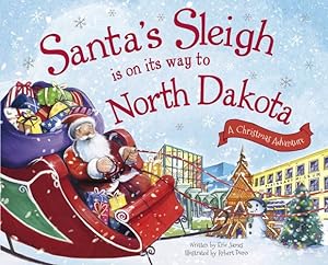 Image du vendeur pour Santa's Sleigh Is on Its Way to North Dakota: A Christmas Adventure by James, Eric [Hardcover ] mis en vente par booksXpress