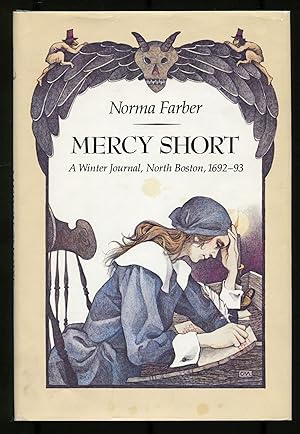 Bild des Verkufers fr Mercy Short: A Winter Journal, North Boston, 1692-93 zum Verkauf von Between the Covers-Rare Books, Inc. ABAA