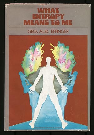 Imagen del vendedor de What Entropy Means to Me a la venta por Between the Covers-Rare Books, Inc. ABAA