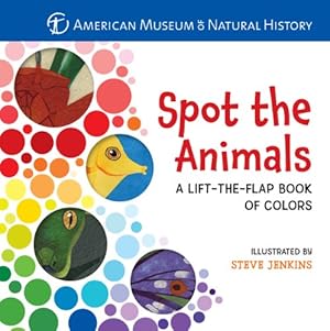 Imagen del vendedor de Spot the Animals: A Lift-the-Flap Book of Colors by American Museum of Natural History [Board book ] a la venta por booksXpress