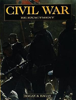 Seller image for Civil War Re-enactment: by David and Joan Hagan [Paperback ] for sale by booksXpress